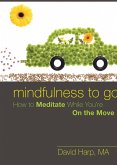 Mindfulness to Go (eBook, ePUB)
