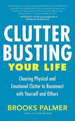 Clutter Busting Your Life (eBook, ePUB) - Palmer, Brooks