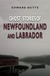 Ghost Stories of Newfoundland and... - Bild 1