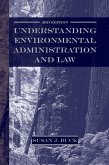 Understanding Environmental Administration and Law, 3rd Edition (eBook, ePUB)