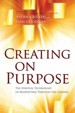 Creating on Purpose (eBook, ePUB) - Judith, Anodea; Goodman, Lion