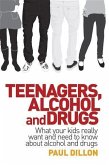 Teenagers, Alcohol and Drugs (eBook, ePUB)