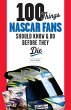 100 Things NASCAR Fans Should Know & Do... - Bild 1