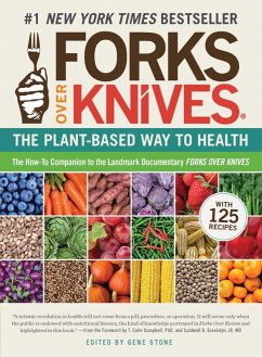 Forks Over Knives: The Plant-Based Way to Health (Forks Over Knives) (eBook, ePUB)