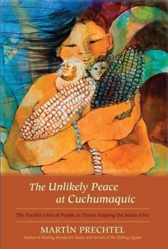 The Unlikely Peace at Cuchumaquic (eBook, ePUB) - Prechtel, Martín