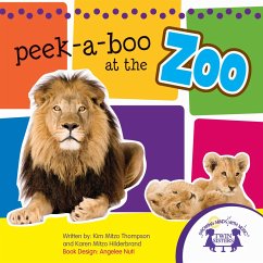 Peek-A-Boo At The Zoo Picture Book (eBook, PDF) - Hilderbrand, Karen Mitzo; Thompson, Kim Mitzo