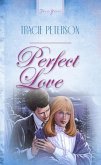 Perfect Love (eBook, ePUB)