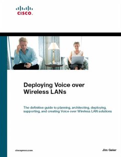 Deploying Voice over Wireless LANs (eBook, PDF) - Geier Jim