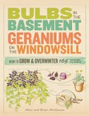 Bulbs in the Basement, Geraniums on the Windowsill (eBook, ePUB)