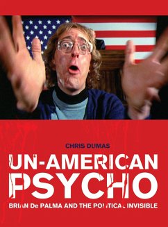 Un-American Psycho (eBook, ePUB) - Dumas, Chris