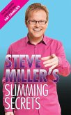 Steve Miller's Slimming Secrets (eBook, ePUB)