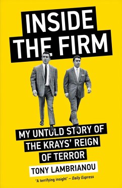 Inside the Firm - The Untold Story of The Krays' Reign of Terror (eBook, ePUB) - Lambrianou, Tony