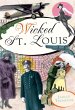 Wicked St. Louis (eBook, ePUB) - Bild 1