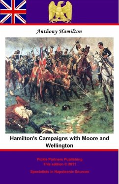 Hamilton's Campaigns with Moore and Wellington during the Peninsular War (eBook, ePUB) - Hamilton, Anthony