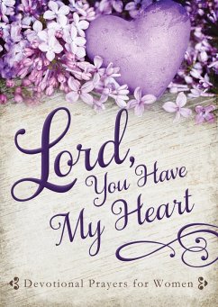 Lord, You Have My Heart (eBook, ePUB) - Holloway, Linda