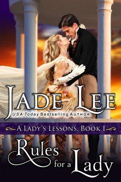 Rules for a Lady (A Lady's Lessons, Book 1) (eBook, ePUB) - Lee, Jade