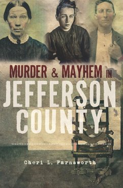 Cover Murder & Mayhem in Jefferson County (eBook, ePUB)