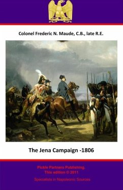 Jena Campaign - 1806 (eBook, ePUB) - Colonel Frederic Natusch Maude, C. B.