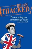 I'm Not Eating Any Of That Foreign Muck (eBook, ePUB)