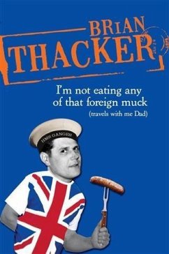 Cover I'm Not Eating Any Of That Foreign Muck (eBook, ePUB)