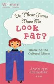 Do These Jeans Make Me Look Fat? (eBook, ePUB)