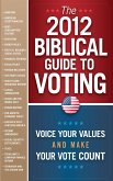 2012 Biblical Guide to Voting (eBook, ePUB)