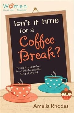 Cover Isn't It Time for a Coffee Break? (eBook, ePUB)