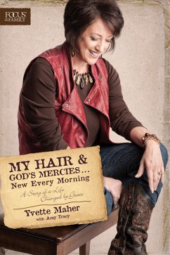 My Hair and God's Mercies . . . New Every Morning (eBook, ePUB) - Maher, Yvette