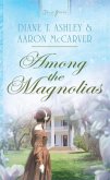 Among the Magnolias (eBook, ePUB)