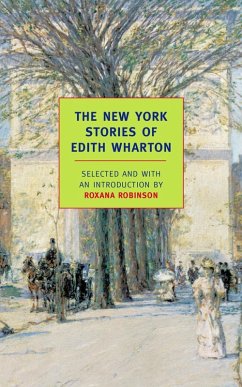The New York Stories of Edith Wharton (eBook, ePUB) - Wharton, Edith