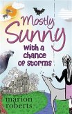 Mostly Sunny with a chance of storms (eBook, ePUB)