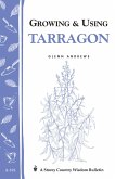 Growing & Using Tarragon (eBook, ePUB)