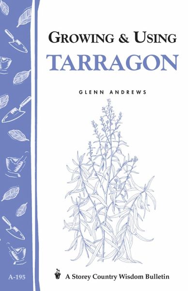 Growing & Using Tarragon (eBook, ePUB)