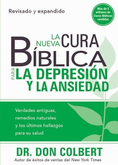 La Nueva Cura Biblica Para la Depresion y Ansiedad (eBook, ePUB) - Colbert, Don