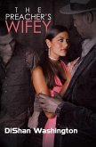 The Preacher's Wifey (eBook, ePUB) The Preacher's Wifey (eBook, ePUB)