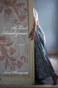 The Last Rendezvous (eBook, ePUB) - Plantagenet, Anne
