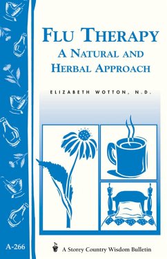 Flu Therapy: A Natural and Herbal Approach (eBook, ePUB) - Wotton N. D., Elizabeth