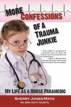 More Confessions of a Trauma Junkie (eBook, ePUB) - Sherry Jones Mayo