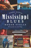 Hidden History of Mississippi Blues (eBook, ePUB)
