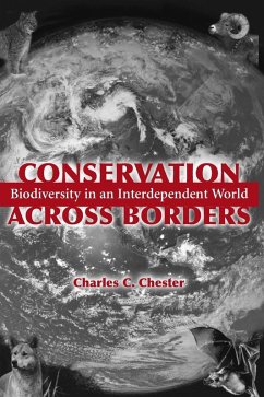 Conservation Across Borders (eBook, ePUB) - Chester, Charles C.