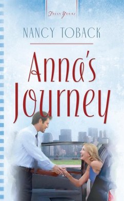 Anna's Journey (eBook, ePUB) - Toback, Nancy Anna's Journey (eBook, ePUB) - Toback, Nancy