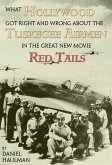 What Hollywood Got Right and Wrong about the Tuskegee Airmen in the Great New Movie Red Tails (eBook, ePUB)