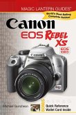 Magic Lantern Guides®: Canon EOS Rebel XS EOS 1000D (eBook, ePUB) Magic Lantern Guides®: Canon EOS Rebel XS EOS 1000D (eBook, ePUB)