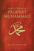 Selected Prayers Of Prophet Muhammad (eBook, ePUB)