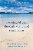 Mindful Path through Worry and Rumination (eBook, PDF)