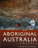 Archaeology of Aboriginal Australia (eBook, ePUB) Archaeology of Aboriginal Australia (eBook, ePUB)