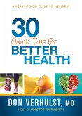 30 Quick Tips for Better Health (eBook, ePUB)