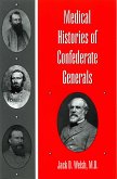 Medical Histories of Confederate Generals (eBook, PDF)