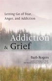 Addiction & Grief (eBook, ePUB) Addiction & Grief (eBook, ePUB)
