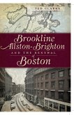 Brookline, Allston-Brighton and the Renewal of Boston (eBook, ePUB)